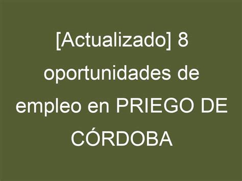 ofertas de trabajo en priego de cordoba|Empleos en Priego de Córdoba, Córdoba provincia